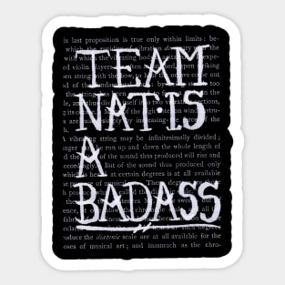 Nat Is A Badass- large letter- white design Sticker